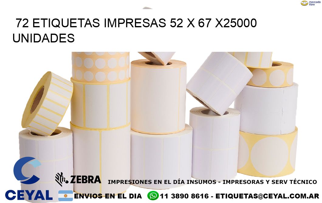 72 ETIQUETAS IMPRESAS 52 x 67 X25000 UNIDADES