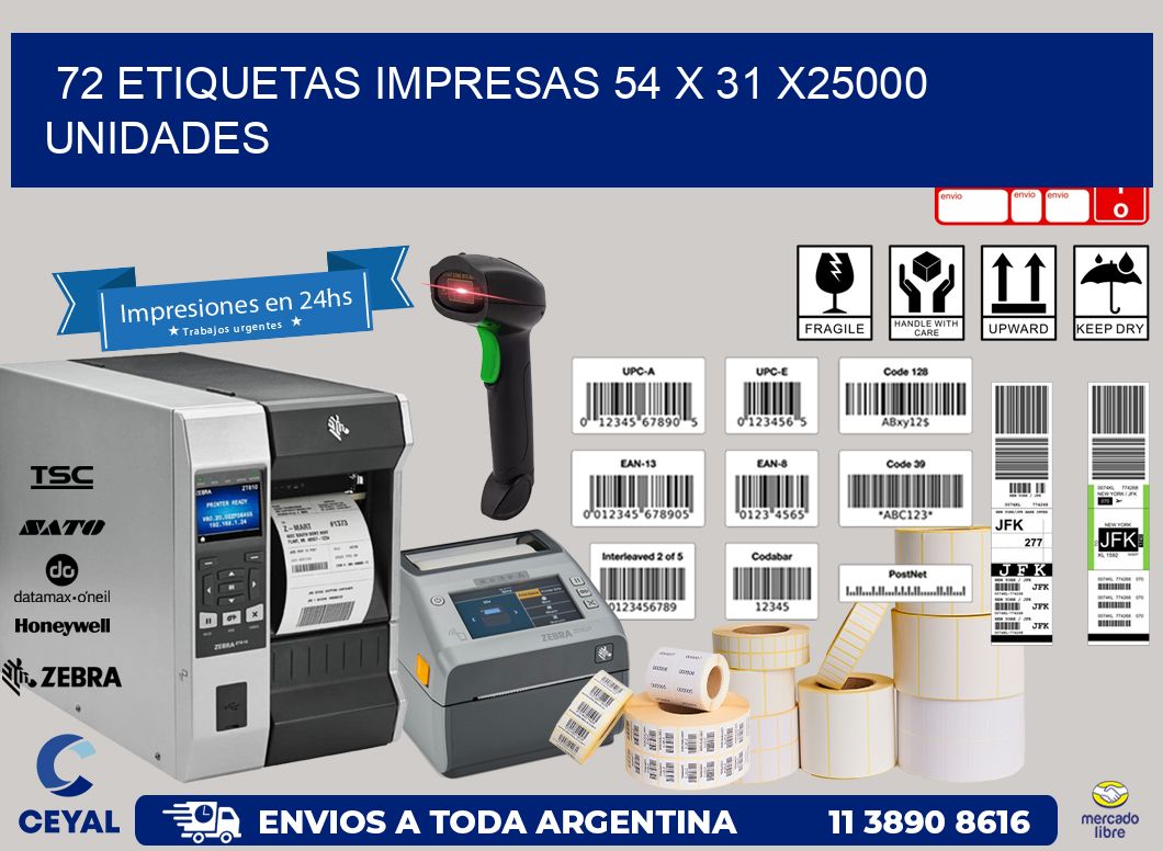 72 ETIQUETAS IMPRESAS 54 x 31 X25000 UNIDADES