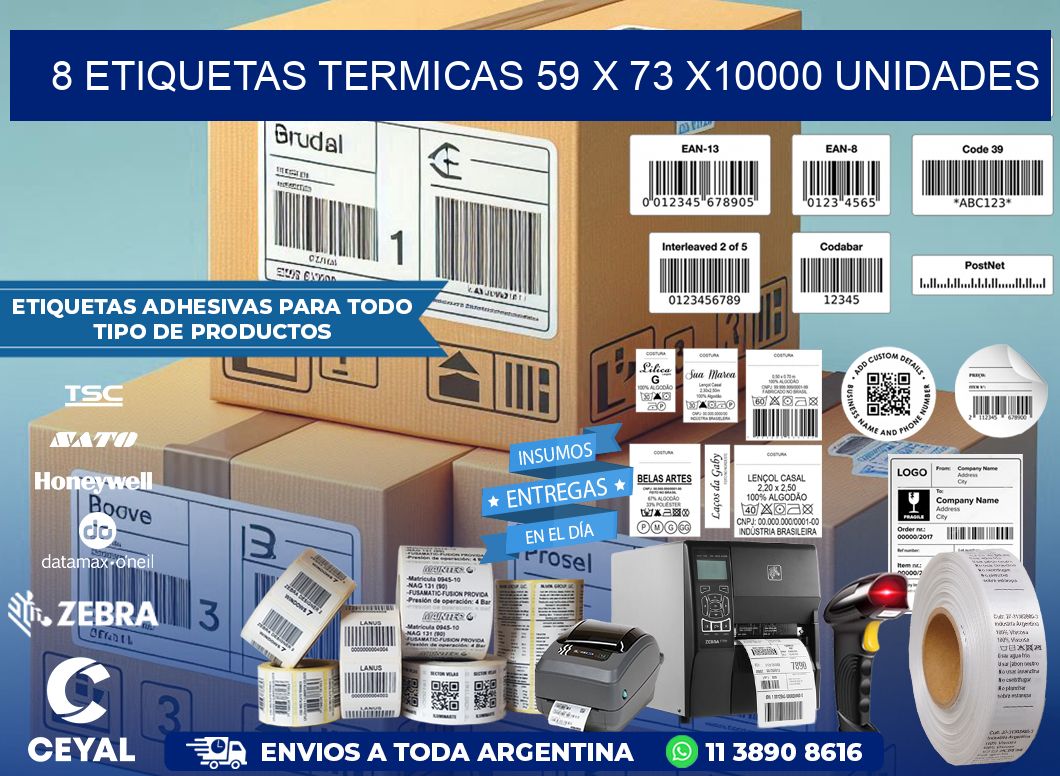 8 ETIQUETAS TERMICAS 59 x 73 X10000 UNIDADES