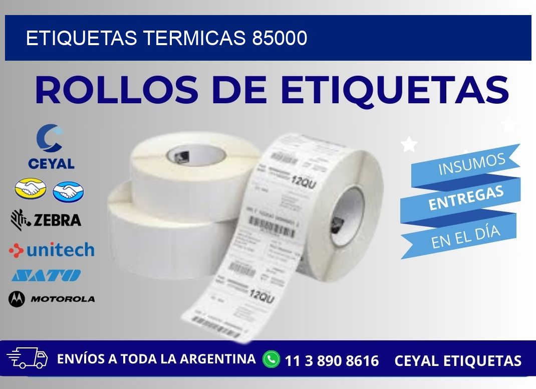 ETIQUETAS TERMICAS 85000